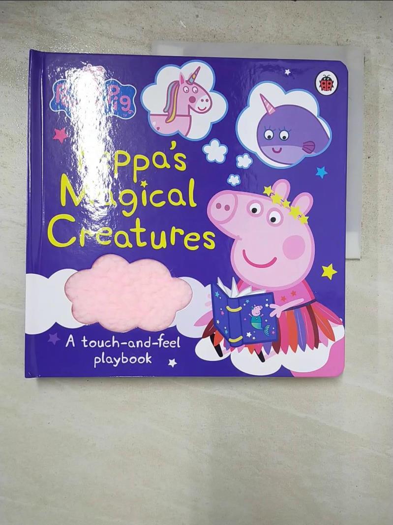 二手書|【ABG】Peppa Pig: Peppa's Magical Creatures Touch-And-Feel_Peppa Pig,