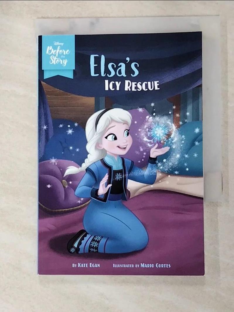 二手書|【ATK】Disney Before the Story: Elsa’’s Icy Rescue_Cortes, Mario