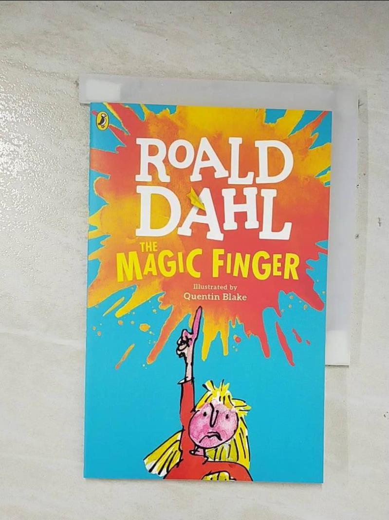 二手書|【A7G】The magic finger_Roald Dahl ; illustrated by Quentin Blake